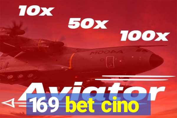 169 bet cino